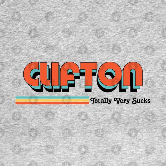 Clifton - Totally Very Sucks by Vansa Design